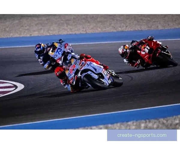 MotoGP新赛季揭幕战激战正酣车手积分榜悬念再起冠军之争白热化